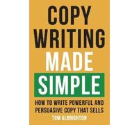 Tom Albrighton Copywriting Made Simple (Tascabile)