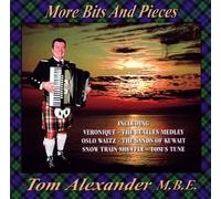 Tom Alexander Mbe - More Bits And Pieces