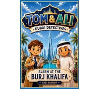 TOM & ALI - Dubai Detectives - Alarm at the Burj Khalifa: 1
