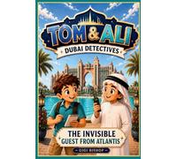 TOM & ALI - Dubai Detectives - The Invisible Guest from Atlantis: 3
