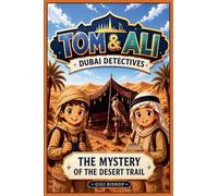 TOM & ALI - Dubai Detectives - The Mystery of the Desert Trail: 2