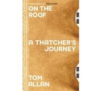 Tom Allan On The Roof (Copertina rigida)