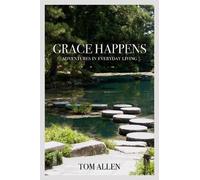 Tom Allen Grace Happens (Tascabile)