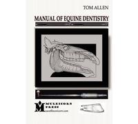 Tom Allen Manual of Equine Dentistry (Tascabile)