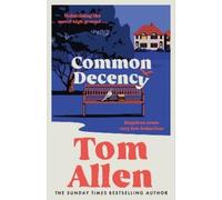 Tom Allen Tom Allen Common Decency (Copertina rigida)
