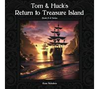 Tom and Huck's Return to Treasure Island