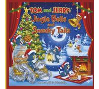 Tom and Jerry: Jingle Bells and Sneaky Tails: A Merry Cat-and-Mouse Christmas Story for Kids Ages 3-8