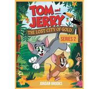Tom and Jerry: The Lost City of Gold