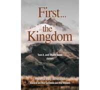 Tom And Sheila First...the Kingdom-Devotionals on the Sermon on the (Tascabile)