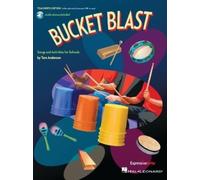Bucket Blast Instrumental Play-Along: Play-along Activities for Bucket Drums and Classroom Percussion: Includes Downloadable Audio