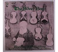 TOM ANDERSON & OTHERS - the silver bow: shetland folk fiddling