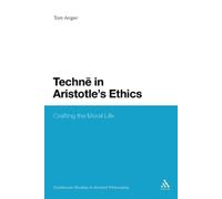 Tom Angier Techne in Aristotle's Ethics (Tascabile)