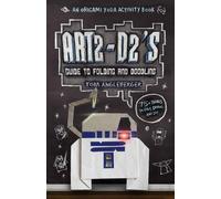 Tom Angleberger Art2-D2's Guide to Folding and Doodling (Copertina rigida)