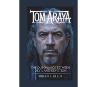 TOM ARAYA: The Dissonance Between Devil and Devotion