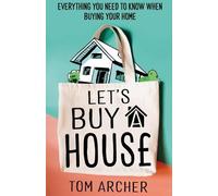Tom Archer Let's Buy A House (Tascabile)