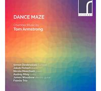 Tom Armstrong Dance Maze: Chamber Music By Tom Armstrong (CD) Album