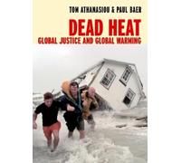 Tom Athanasiou Paul Baer Dead Heat (Tascabile)