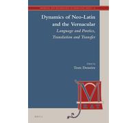Tom B. Deneire Dynamics of Neo-Latin and the Vernacular: Lang (Copertina rigida)