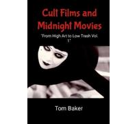 Tom Baker Cult Films and Midnight Movies (Tascabile)