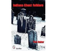 Tom Baker Indiana Ghost Folklore (Tascabile)
