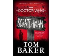 Tom Baker James Goss Doctor Who: Scratchman (Tascabile)