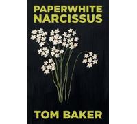 Tom Baker Paperwhite Narcissus (Tascabile)