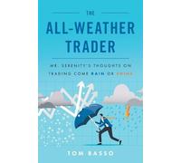 Tom Basso The All Weather Trader (Tascabile)