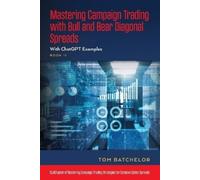 Tom Batchelor Mastering Campaign Trading with Bull and Bear Diagonal (Tascabile)