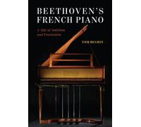 Tom Beghin Beethoven's French Piano (Copertina rigida)