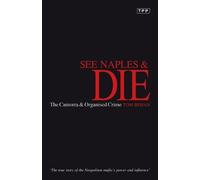 Tom Behan See Naples and Die (Tascabile)