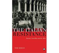 Tom Behan The Italian Resistance (Tascabile)
