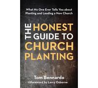 Tom Bennardo The Honest Guide to Church Planting (Tascabile)