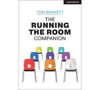 Tom Bennett Tom The Running the Room Companion: Issues in classroom (Tascabile)