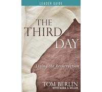 Tom Berlin Third Day Leader Guide, The (Tascabile)