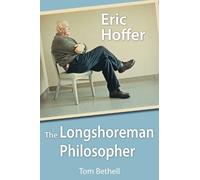 Tom Bethell Eric Hoffer (Copertina rigida)