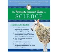 Tom Bethell The Politically Incorrect Guide to Science (Tascabile)
