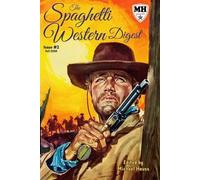 Tom Betts Steve Mason Eugenio Ercolani The Spaghetti Western Digest (Tascabile)