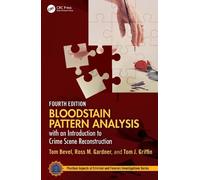 Tom Bevel Ross Bloodstain Pattern Analysis with an Introduct (Copertina rigida)