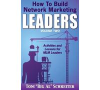 Tom Big Al Schreite How To Build Network Marketing Leaders Volume Tw (Tascabile)