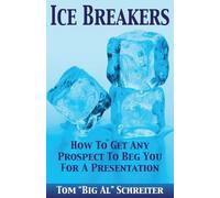 Tom Big Al Schreiter Ice Breakers (Tascabile)