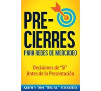 Tom Big Al Schreiter Keith Schreit Pre-Cierres para Redes de Mercad (Tascabile)