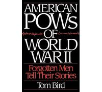 Tom Bird American POWs of World War II (Copertina rigida)