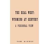 Tom Bishop The Real West (Tascabile)