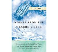 Tom Bisio A Pearl from the Dragon's Neck (Tascabile)