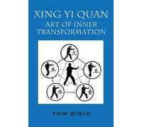Tom Bisio Xing Yi Quan (Tascabile)