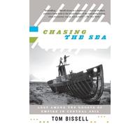 Tom Bissell Chasing the Sea (Tascabile) Vintage Departures