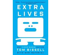 Tom Bissell Extra Lives (Tascabile)