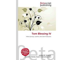 Tom Blessing IV: Yellow Springs, Loveline, Dick Clark Production