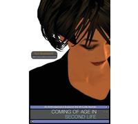 Tom Boellstorff Coming of Age in Second Life (Tascabile)
