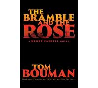 Tom Bouman The Bramble and the Rose (Copertina rigida) Henry Farrell Series